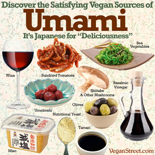 "Discover the satisfiyng Vegan sources of Umami" by VeganStreet.com
