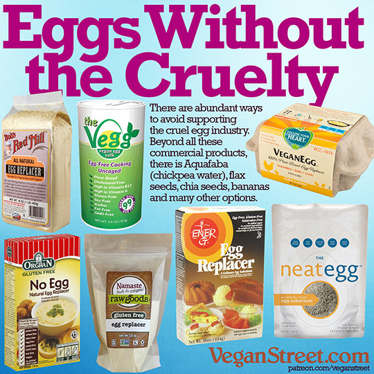 "Eggs without the cruelty" by VeganStreet.com