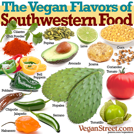 "Vegan flavors of Southwestern food" by VeganStreet.com